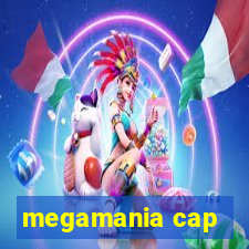 megamania cap